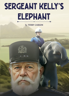 Sergeant Kelly's Elephant